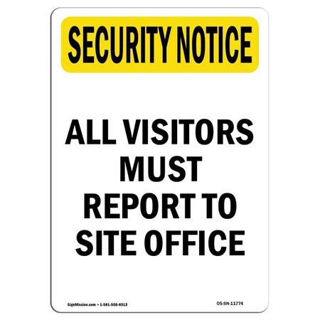 Signmission Sign, 18" H, 12" W, Plastic, Visitors Must Report To Office, Portrait, SN-P-1218-V-11774 OS-SN-P-1218-V-11774
